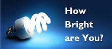How bright are you?