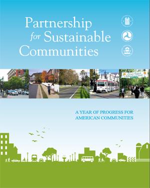 Partnership for Sustainable Communities: A Year of Progress for American Communities
