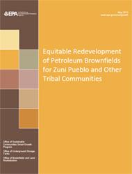 Equitable Redevelopment of Petroleum Brownfields for Zuni Pueblo and Other Tribal Communities