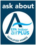 Ask about EPA air plus qualified homes