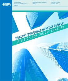 A PDF cover of the report: Healthy Buildings, Healthy People: A Vision for the 21st Century