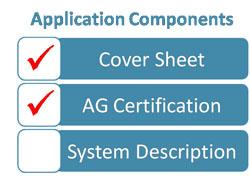 Checklist titled application components, and includes list items cover sheets, AG certification, and system description(s). The list items cover sheets and AG certification are checked.