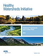 Healthy Watersheds Initiative National Framework and Action Plan 2011