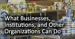 What Businesses, Institutions and Other Organizations Can Do