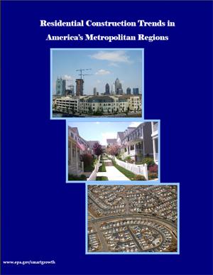 Residential Construction Trends in America's Metropolitan Regions: 2009 Edition